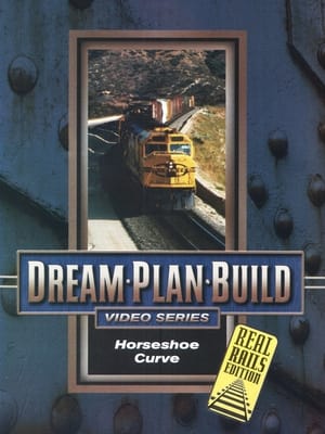 Poster Dream-Plan-Build Horseshoe Curve 2006