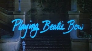 Playing Beatie Bow film complet