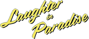 Laughter in Paradise