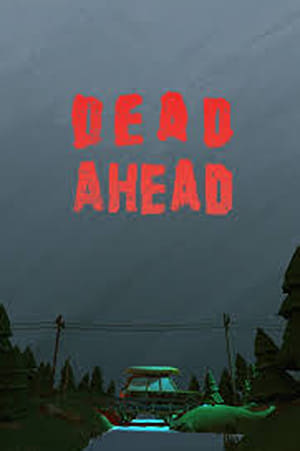 Dead Ahead (2016)