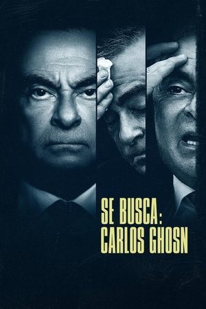 Poster Se busca: Carlos Ghosn Temporada 1 Capítulo 1: Soberbia 2023