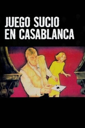 Juego Sucio en Casablanca