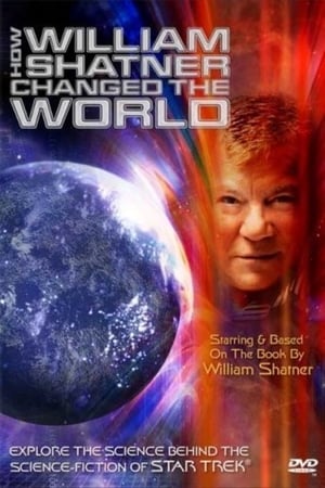 Poster How William Shatner Changed The World 2005