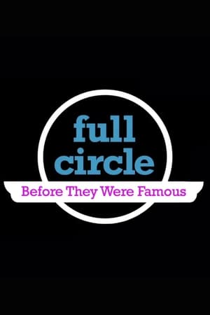 Poster Full Circle: Before They Were Famous 2010