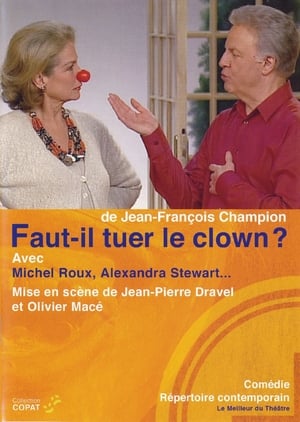 Poster Faut-il tuer le clown ? (2002)