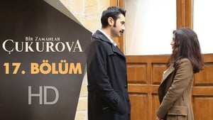 Bir Zamanlar Çukurova: 1×17