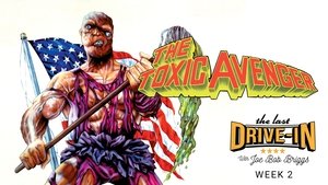 The Last Drive-in with Joe Bob Briggs The Toxic Avenger