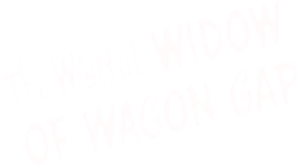 The Wistful Widow of Wagon Gap