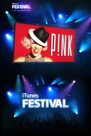 Poster P!NK: iTunes Festival (2012)