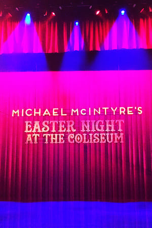 Michael McIntyre's Easter Night at the Coliseum 2015