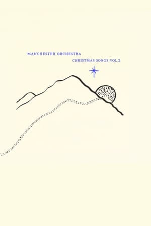 Poster Manchester Orchestra: Christmas Songs Vol. 2 (2021)