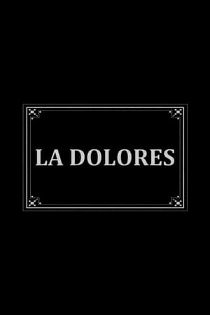 La Dolores film complet