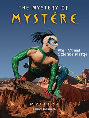Cirque du Soleil: The Mystery of Mystère film complet