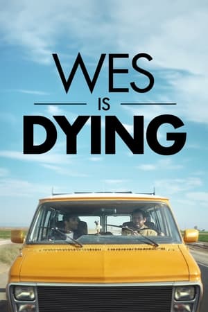 Poster Wes Schlagenhauf Is Dying (2022)