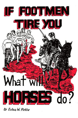 Poster If Footmen Tire You, What Will Horses Do? (1971)