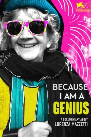 Poster Because I Am A Genius! Lorenza Mazzetti 2016