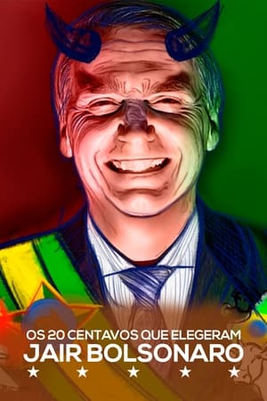 Poster The 20 Cents That Elected Jair Bolsonaro (2022)