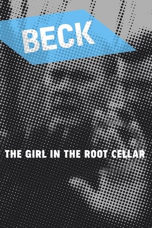 Poster Beck 18 - The Girl in the Root Cellar (2006)