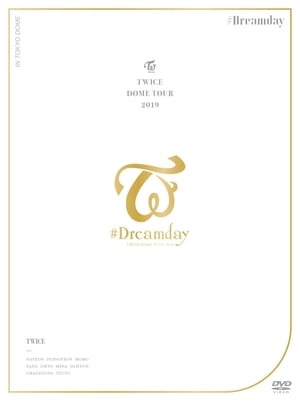 Poster Twice Dome Tour 2019 "#Dreamday" (2019)