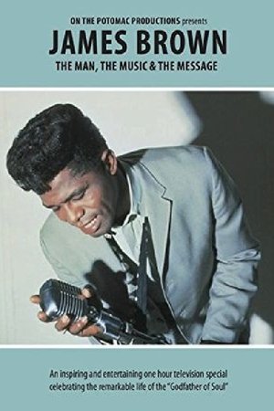 Image James Brown - The Man, The Music & The Message