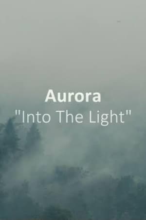 Poster AURORA: Into The Light (2015)