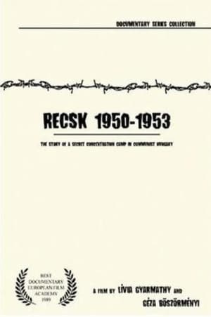 Recsk 1950–53: Story of a Forced Labor Camp poster