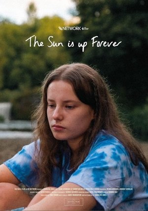 Poster The Sun is Up Forever ()