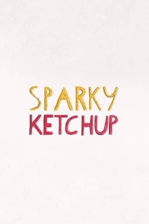 Sparky Ketchup film complet