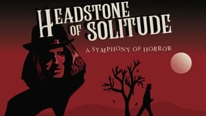 Headstone of Solitude film complet