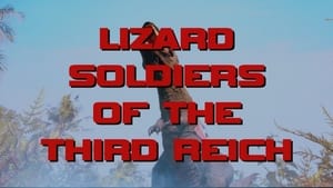 Danger 5 Lizard Soldiers of the Third Reich