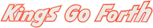 Kings Go Forth — Logos 2