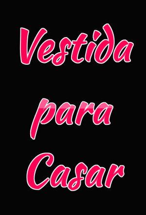 Vestida Para Casar