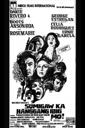 Poster Sumigaw ka hanggang ibig mo! 1974