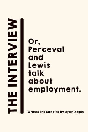 Poster The Interview: Or, Perceval and Lewis talk about employment. (2024)