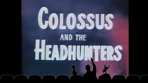 Mystery Science Theater 3000 Colossus and the Headhunters