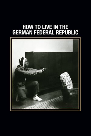 How to Live in the German Federal Republic poster