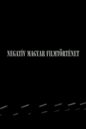 Poster Negative history of Hungarian cinema (2010)