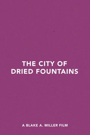Poster di The City of Dried Fountains
