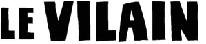 Le Vilain