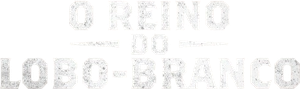 O Reino do Lobo-Branco — Logos 5