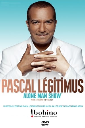Poster Pascal Légitimus -  Alone Man Show 2011