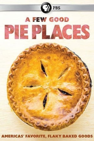 Poster A Few Good Pie Places (2015)