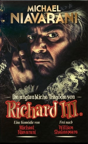 Poster Die unglaubliche Tragödie von Richard III (2015)