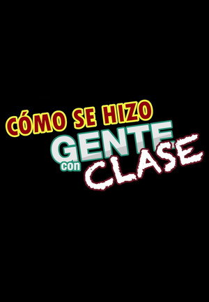 Making of: Gente con clase
