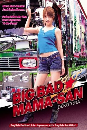 Poster Big Bad Mama-San: Dekotora 1 (2008)