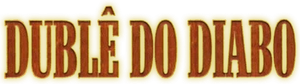 O Dublê do Diabo