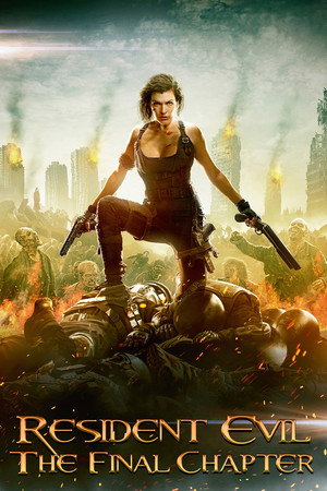 Постер фильма «Обитель зла: Последняя глава (2016)» — (51 из 126)