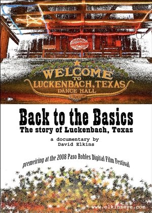 Poster Back to the Basics: The Story of Luckenbach, Texas (2008)