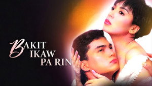 Bakit Ikaw Pa Rin? (1990)