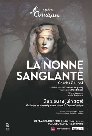 Gounod - La Nonne sanglante à l'Opéra Comique